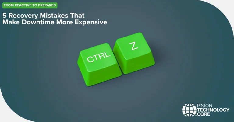 5 Recovery Mistakes That Make Downtime More Expensive